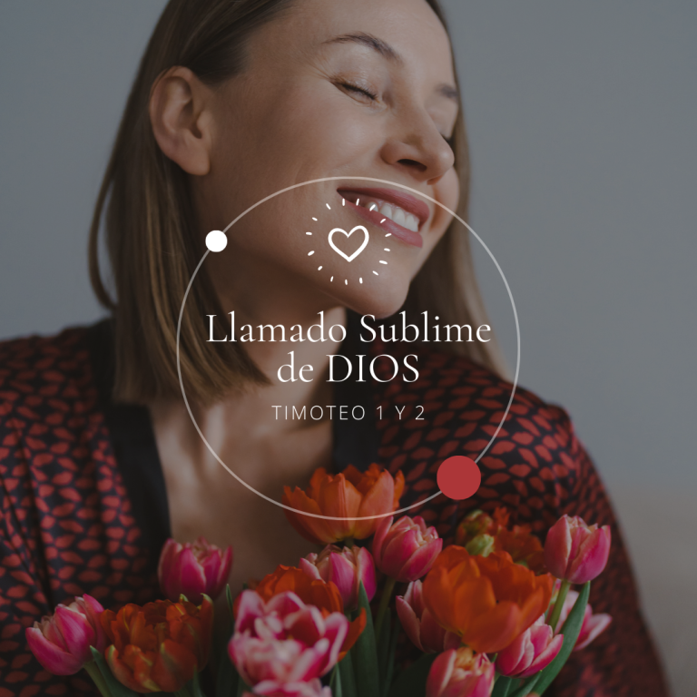 Curso El llamado sublime de Dios para la Mujer
